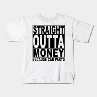 Straight out of money Kids T-Shirt